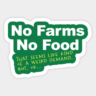 No Farms, No Food Extreme Sticker